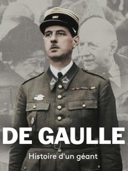 Watch De Gaulle, histoire d’un géant (2020)