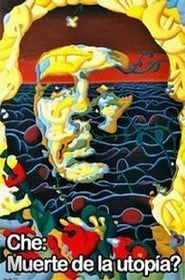 Poster Che: muerte de la utopia?