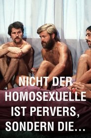 It Is Not the Homosexual Who Is Perverse, But the Society in Which He Lives 1971 映画 吹き替え