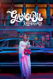Gangubai Kathiawadi (2022) Hindi Crime, Drama | PreDVD