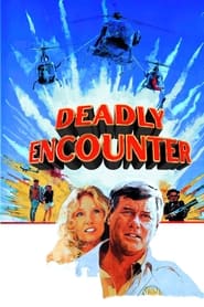 Deadly Encounter 1982