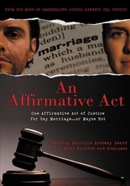 Full Cast of An Affirmative Act