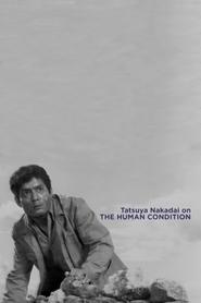 Poster Tatsuya Nakadai on 'The Human Condition'