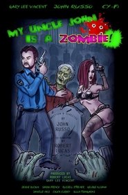 Poster My Uncle John Is a Zombie! 2017