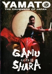 Yamato: The Drummers of Japan - Gamushara