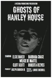 Ghosts of Hanley House streaming