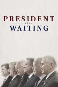 President in Waiting (2020)