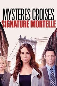 Mystères croisés : Signature mortelle Streaming HD sur CinemaOK