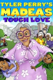 Madea's Tough Love постер