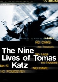 The Nine Lives of Tomas Katz