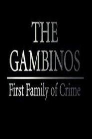 The Gambinos: First Family of Crime 2007 Безплатен неограничен достъп