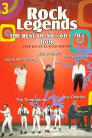 Rock Legends (The Best Of 50's 60's 70's From The Ed Sullivan's Show) VOL. 3