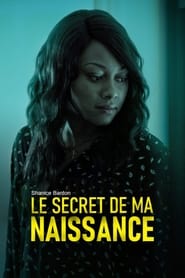 Regarder Le Secret de ma naissance en streaming – FILMVF