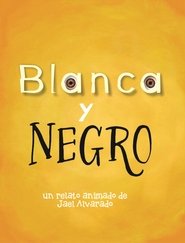 مشاهدة فيلم Blanca y Negro 2025 مترجم بجودة عالية