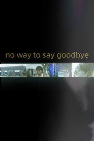 no way to say goodbye