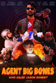 Agent Big Bones: Who Killed Jason Bones? постер