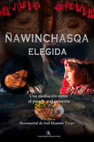 Ñawinchasqa - Elegida