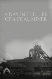 Poster A Day in the Life of a Coal Miner 1910