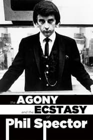 Poster The Agony and Ecstasy of Phil Spector