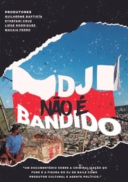 Poster DJ NÃO É BANDIDO 2019