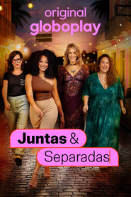 Juntas & Separadas постер