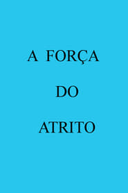 A Força do Atrito 1993