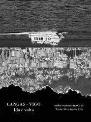 CANGAS-VIGO. Ida e volta