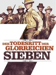 Der Todesritt der glorreichen Sieben