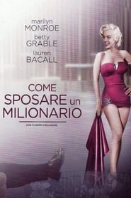 Come sposare un milionario 1953 Film Completo in Italiano Gratis