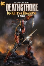 Deathstroke: Knights & Dragons – The Movie (2020)