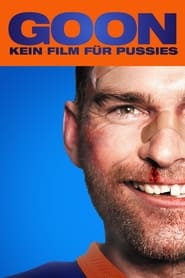 Poster Goon - Kein Film für Pussies