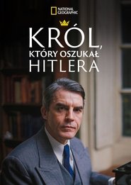 Król, który oszukał Hitlera Cały Film PL