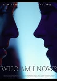 Who Am I Now? постер