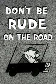 Don’t Be Rude On The Road