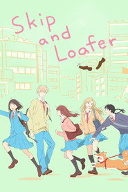 Poster Skip and Loafer - Season 1 Episode 4 : Tingling and Scraping 2023