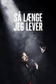 watch Så Længe Jeg Lever now