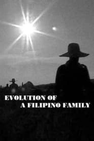 مشاهدة فيلم Evolution of a Filipino Family 2004 مترجم أون لاين بجودة عالية