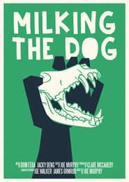 Poster for Milking the Dog