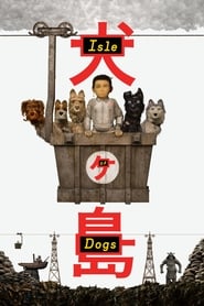 isle of dogs ataris reise Film (2018) herunterladen