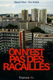 On n'est pas des racailles