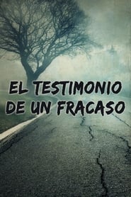 Poster El testimonio de un fracaso