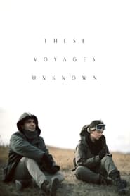 These Voyages Unknown (2021) Cliver HD - Legal - ver Online & Descargar