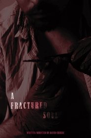 A Fractured Soul) A Fractured Soul (2025)