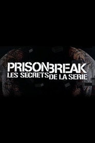 Prison Break, les secrets de la série