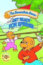 The Berenstain Bears Get Ready for Spring