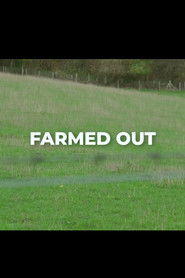 Farmed Out