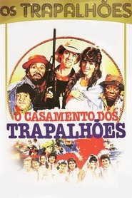 O Casamento dos Trapalhões 1988 吹き替え 無料動画