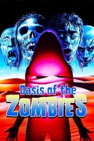 Oasis of the Zombies