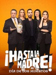 ¡Hasta la Madre! Del Día de los Muertos