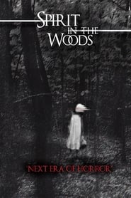 Spirit in the Woods (2014)